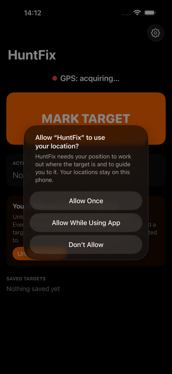 The iOS location permission dialog for HuntFix, explaining that it needs your position to work out where the target is and to guide you to it, and that your locations stay on this phone.